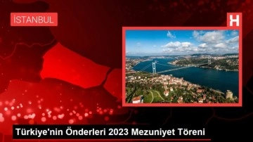 Türkiye'nin Önderleri 2023 Mezuniyet Töreni