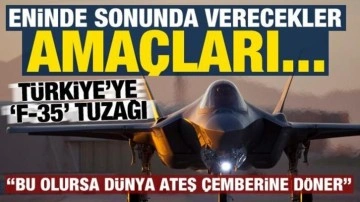 Türkiye'ye 'F-35' tuzağı: Eninde sonunda verecekler, amaçları...