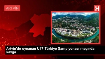 U17 Türkiye Futbol Şampiyonası'nda maç sonrası kavga çıktı
