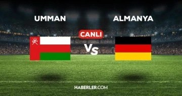 Umman - Almanya maçı CANLI izle! Almanya maçı canlı izle! Umman maçı canlı izle! Almanya maçı nasıl