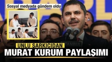 Ünlü şarkıcı Sinan Akçıl'dan Murat Kurum paylaşımı! Sosyal medyada gündem oldu!