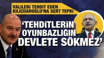Valileri tehdit eden Kılıçdaroğlu'na, Bakan Soylu'dan yanıt
