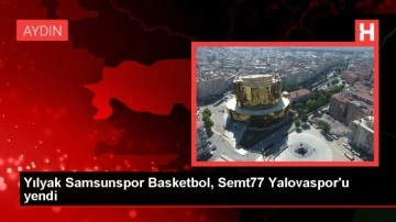 Yılyak Samsunspor Basketbol, Semt77 Yalovaspor'u yendi